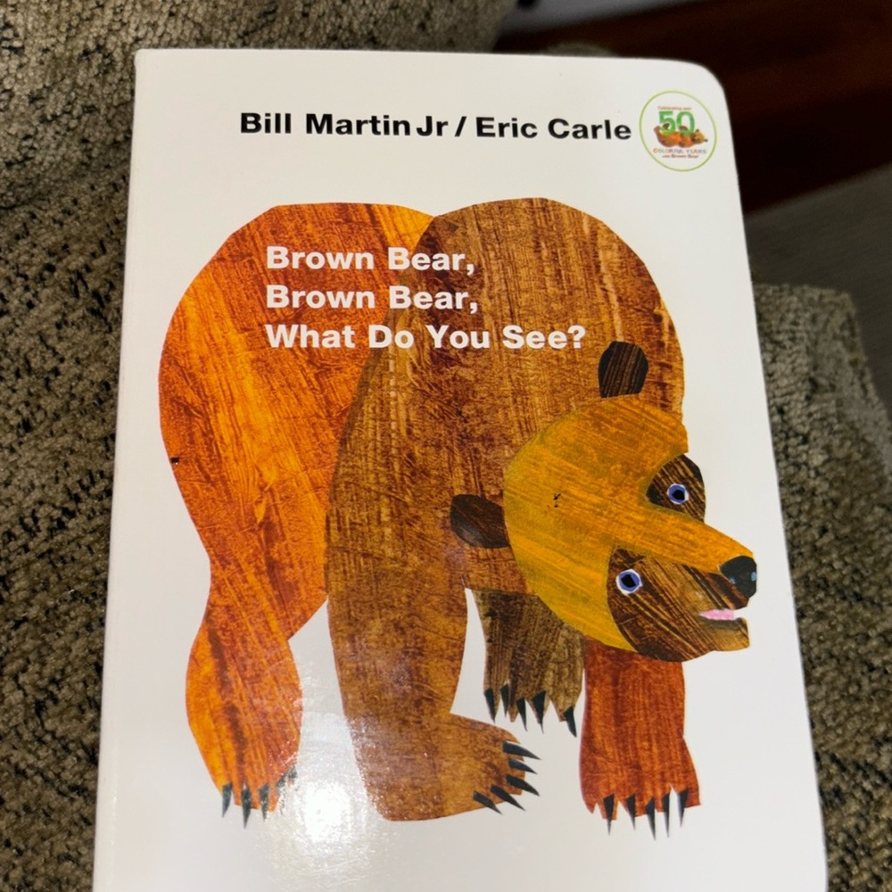 Brown Bear, Brown Bear, What Do You See? Eric Carle book Bill Martin, Jr.